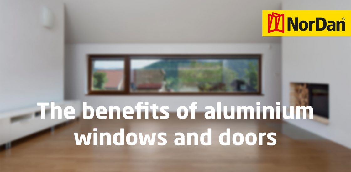 Benefits of aluminium windows doors